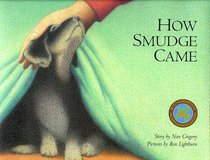 How Smudge Came (Northern Lights Books for Children)