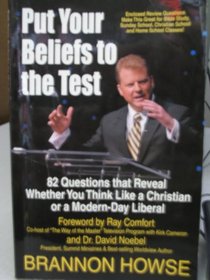 PUT YOUR BELIEFS TO THE TEST: 82 QUESTIONS THAT REVEAL WHETHER YOU THINK LIKE A CHRISTIAN OR A MODER-DAY LIBERAL