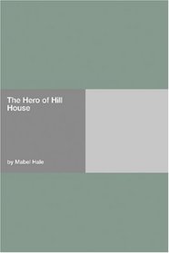 The Hero of Hill House