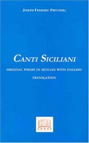 Canti Siciliani: Original Poems In Sicilian With English Translation