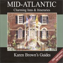 Karen Brown's Mid-Atlantic Charming Inns & Itineraries 2003 (Karen Brown's Country Inn Guides)