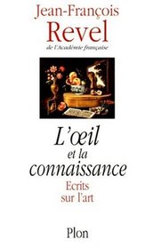 L'eil et la connaissance: Ecrits sur l'art (French Edition)