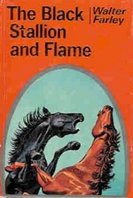 The Black Stallion and Flame (Black Stallion, Bk 15)