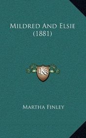 Mildred and Elsie  (Large Print)