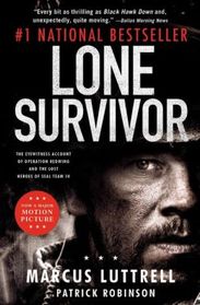 Lone Survivor: The Eyewitness Account of Operation Redwing and The Lost Heroes of Seal Team 10