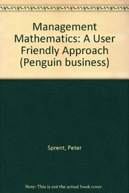 Management Mathematics: A User Friendly Approach (Penguin business)