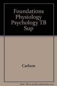 Foundations Physiology Psychology TB Sup