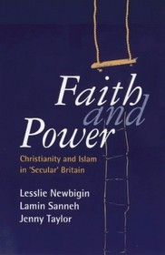 Faith and power: Christianity and Islam in 