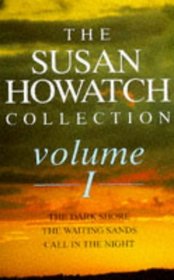 SUSAN HOWATCH COLLECTION VOLUME I
