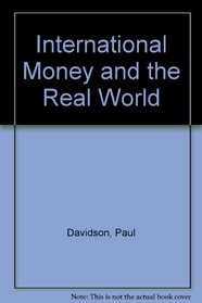 International Money and the Real World