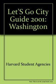 Let's Go City Guide 2001: Washington