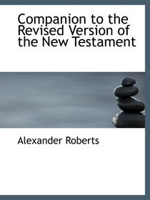 Companion to the Revised Version of the New Testament