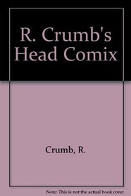 R. Crumb's Head Comix