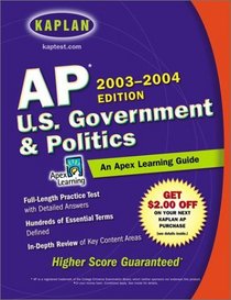 AP U.S. Government  Politics: An Apex Learning Guide, 2003-2004
