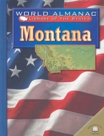 Montana: The Treasure State (World Almanac Library of the States)