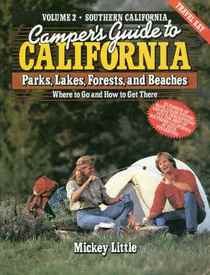 Camper's Guide to California Parks, Forests, Trails, and Rivers: Southern California