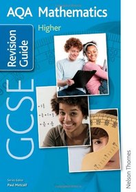 AQA GCSE Mathematics Linear Higher Revision Guide