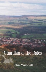 Guardian of the Dales