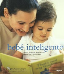 Bebe inteligente/ Intelligent Baby (Spanish Edition)