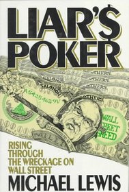Liar's Poker, Rising Through THe Wreckage On Wall Street