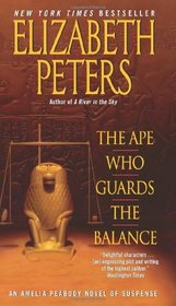 The Ape Who Guards the Balance (Amelia Peabody, Bk 10)