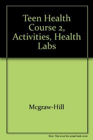 Teen Health Course 2, Activities, Health Labs