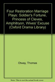 Four Restoration Marriage Plays (Oxford Drama Library)