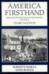 America Firsthand: From Reconstruction to the Present, Volume II (3rd edition)