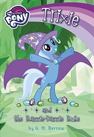 My Little Pony: The Trouble with Trixie (My Little Pony Chapter Books)
