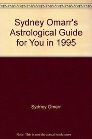 Sydney Omarr's Astrological Guide for You in 1995 (Omarr Astrology)