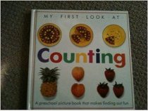 MY FIRST LOOK AT COUNTING (My First Look at)