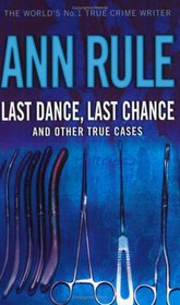 Last Dance, Last Chance, and Other True Cases