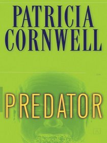Predator (Kay Scarpetta, Bk 14) (Large Print)