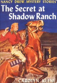 The Secret of Shadow Ranch (Nancy Drew, Book 5)