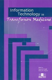 Information Technology in Transfusion Medicine
