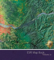 ESRI Map Book: Volume 21 (ESRI Map Books)