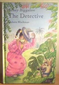Betsy Biggalow the Detective (Betsey Biggalow Caribbean Stories)