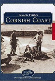 Francis Frith's Cornish Coast (Photographic Memories)
