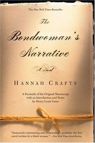 The Bondwoman's Narrative  (Special Facsimile Edition)