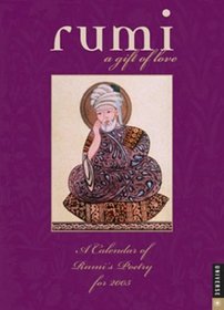 Rumi 2005: A Gift of Love Calendar