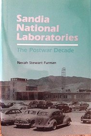 Sandia National Laboratories: The Postwar Decade