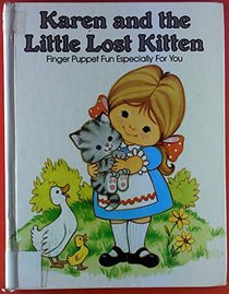 Karen and the Lost Kitten: Finger Puppet Fun Especially for You (Play books)
