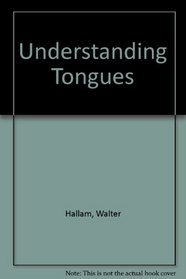 Understanding Tongues A Gift of the Holy Ghost