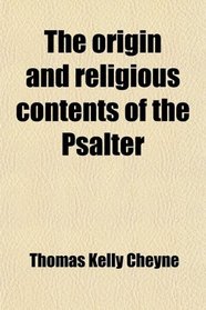 The origin and religious contents of the Psalter