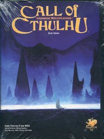 Call of Cthulhu: Horror Role Playing in the Worlds of H. P. Lovecraft (Call of Cthulhu Roleplaying, 2396)