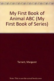 My First Book of Animal ABC (My First Book of Series)
