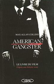 American Gangster: D'apres une histoire vraie (French Edition)
