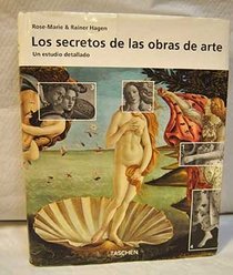 Los Secretos De Las Obras De Arte/What Great Paintings Say: UN Estudio Detallado/Old Masters in Detail (Spanish Edition)