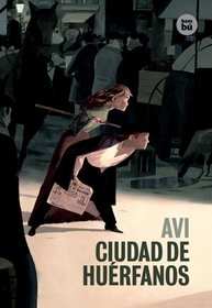 Ciudad de huerfanos (EXIT) (Spanish Edition)