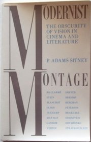 Modernist Montage: The Obscurity of Vision in Cinema and Literature